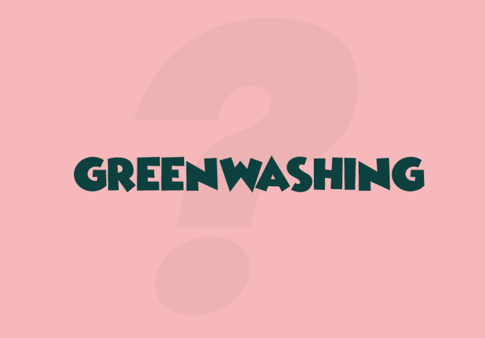 Greenwashing vraagteken